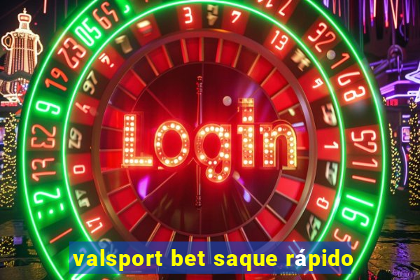 valsport bet saque rápido