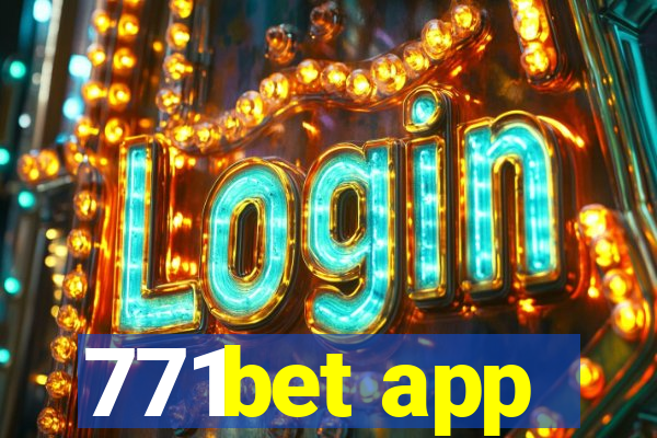 771bet app