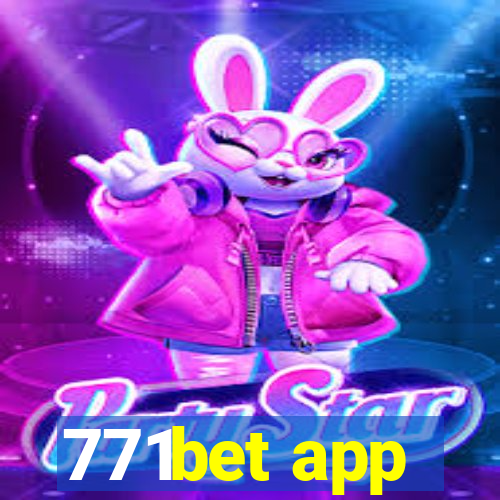 771bet app