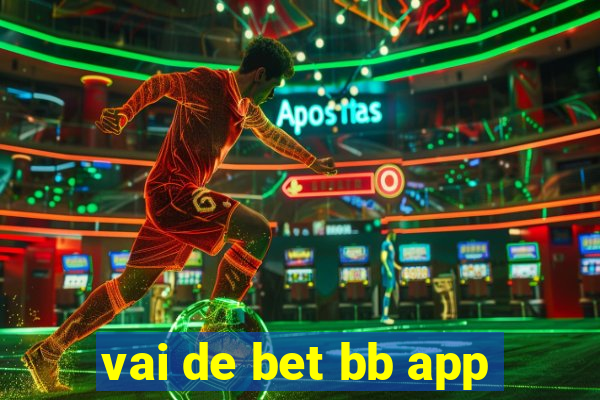 vai de bet bb app