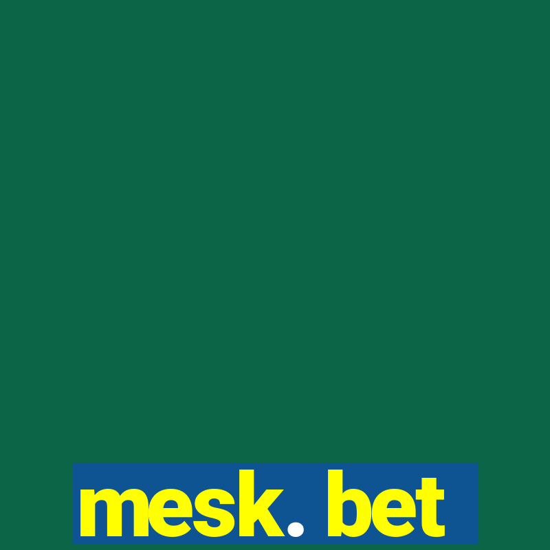 mesk. bet