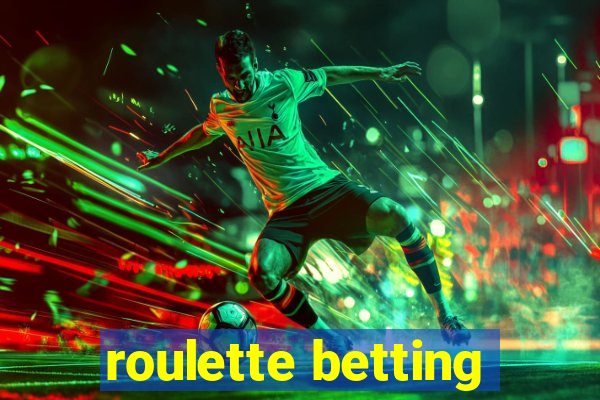 roulette betting