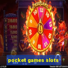 pocket games slots