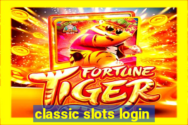 classic slots login