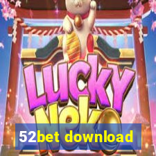 52bet download