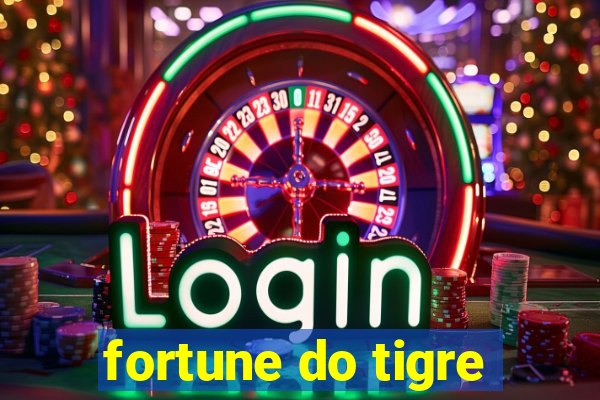 fortune do tigre