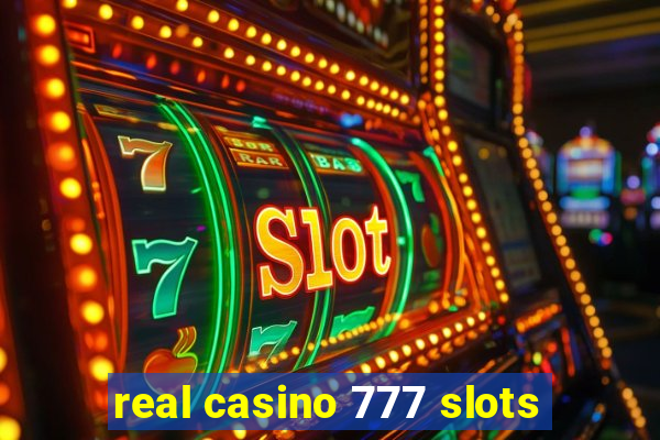 real casino 777 slots