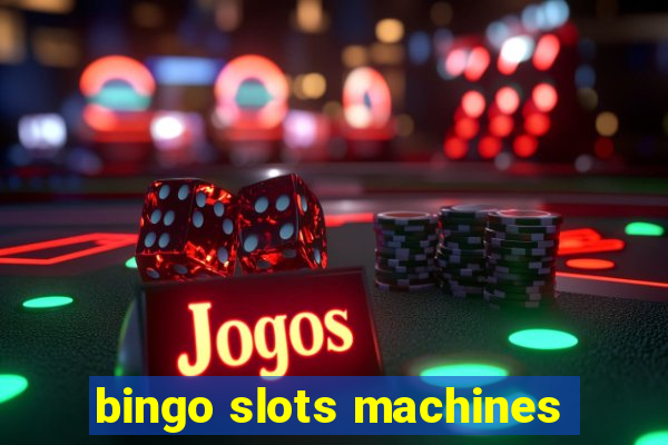 bingo slots machines