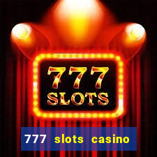 777 slots casino online gcash