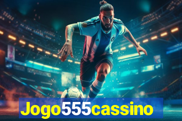 Jogo555cassino