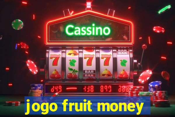 jogo fruit money