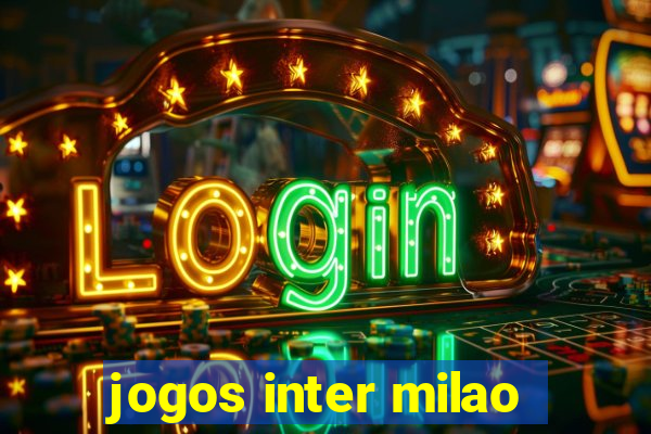 jogos inter milao