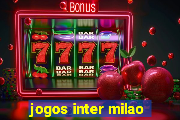 jogos inter milao