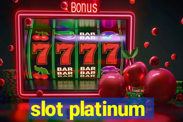 slot platinum