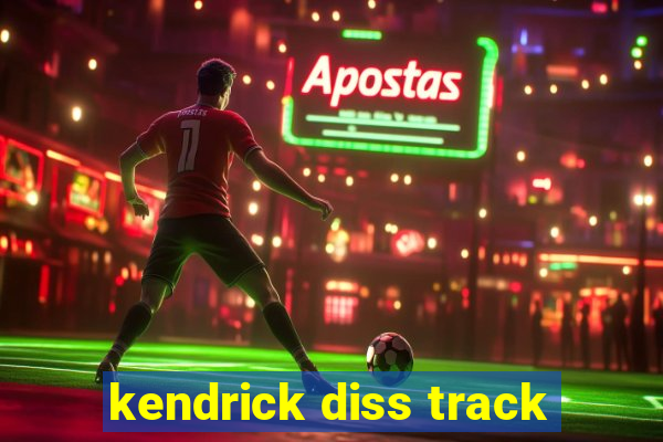 kendrick diss track