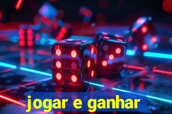 jogar e ganhar