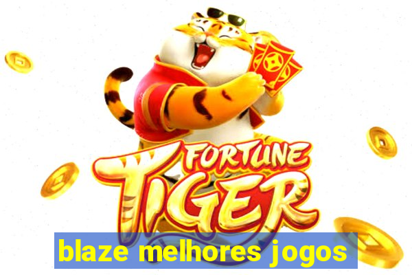 blaze melhores jogos