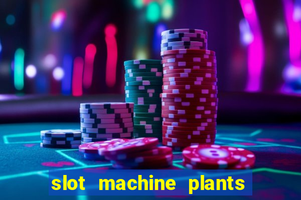 slot machine plants vs zombies