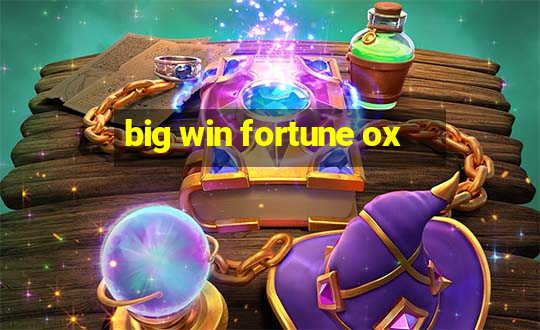 big win fortune ox