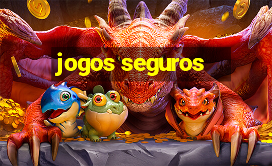 jogos seguros