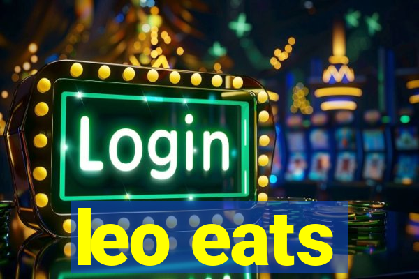 leo eats