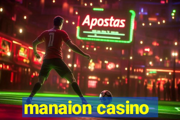 manaion casino