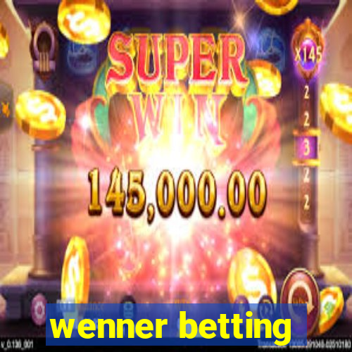 wenner betting