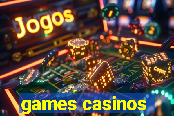 games casinos