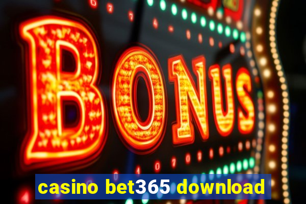 casino bet365 download