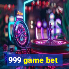 999 game bet