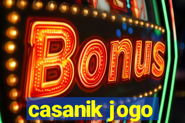 casanik jogo