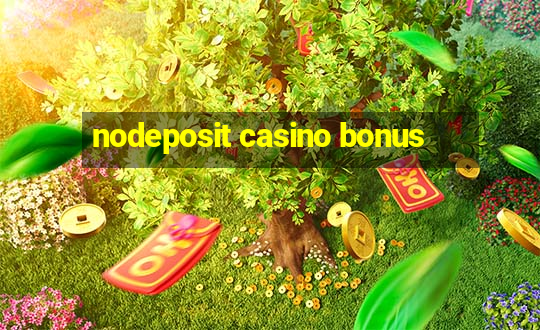 nodeposit casino bonus