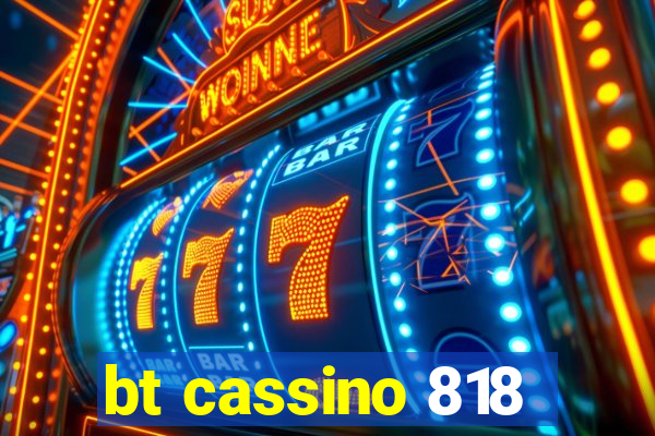 bt cassino 818