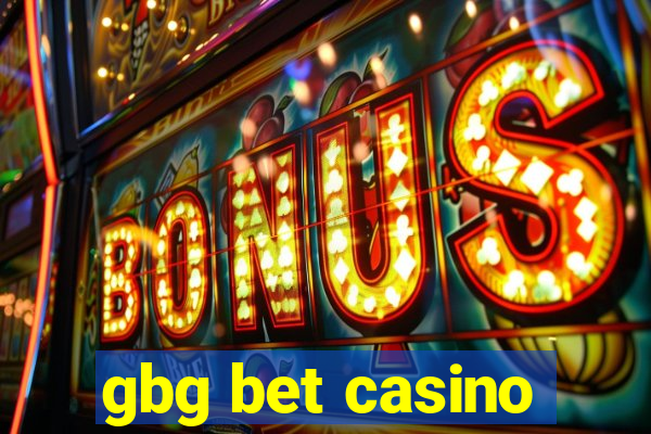 gbg bet casino