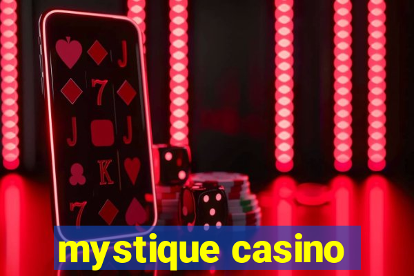 mystique casino