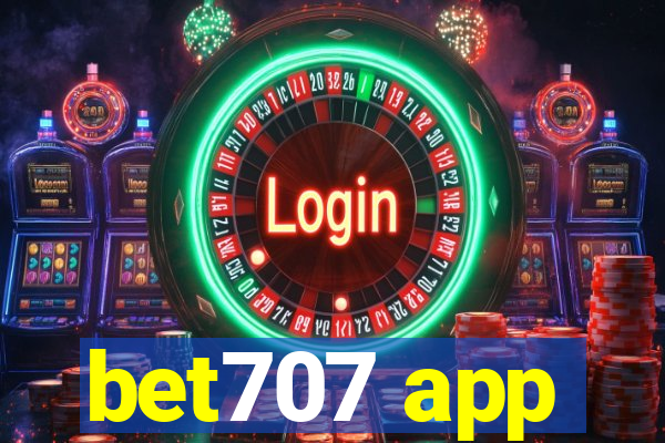 bet707 app