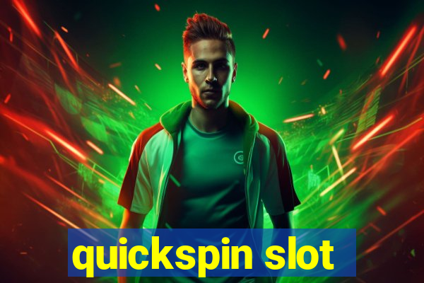 quickspin slot