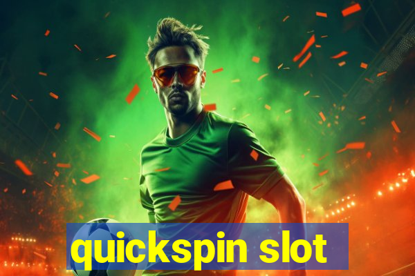 quickspin slot