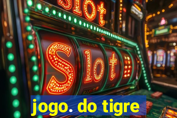 jogo. do tigre