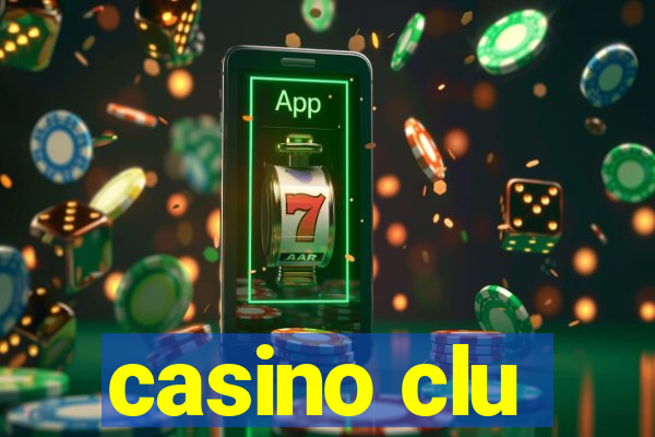 casino clu