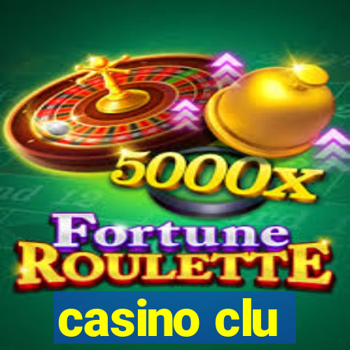 casino clu