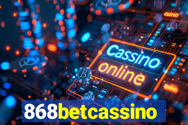 868betcassino