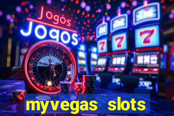 myvegas slots casino slots