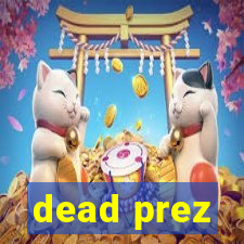 dead prez