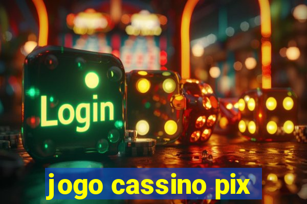 jogo cassino pix