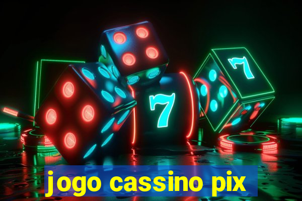 jogo cassino pix