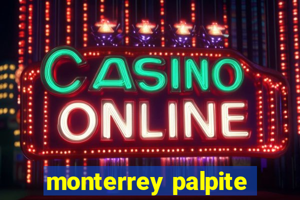 monterrey palpite