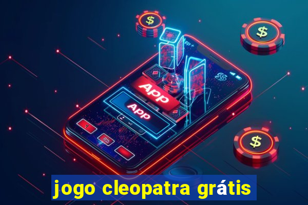 jogo cleopatra grátis