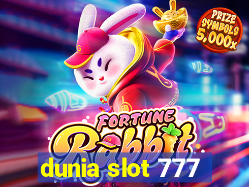 dunia slot 777