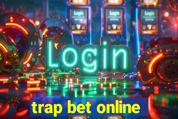 trap bet online